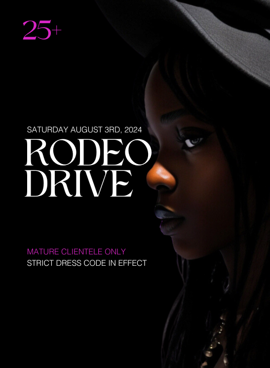 Rodeo Drive (25+ Clientele Only)
