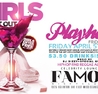 Playhouse Fridays at Famous nightclub